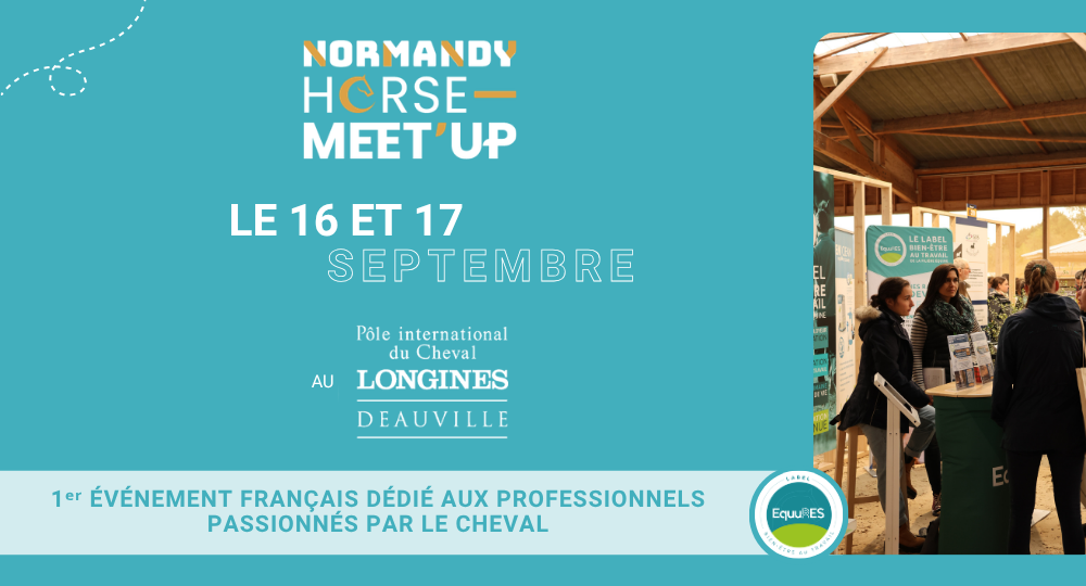 Le label EquuRES Bien-être au Travail au Normany Horse Meet'Up