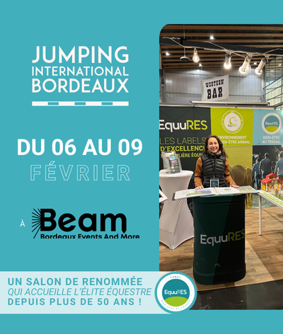 Le label EquuRES Bien-être au Travail au Jumping International de Bordeaux 2025 !